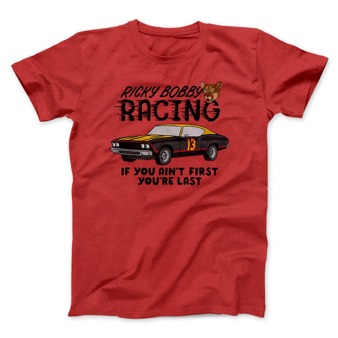 Ricky Bobby Racing Funny Movie Men/Unisex T-Shirt