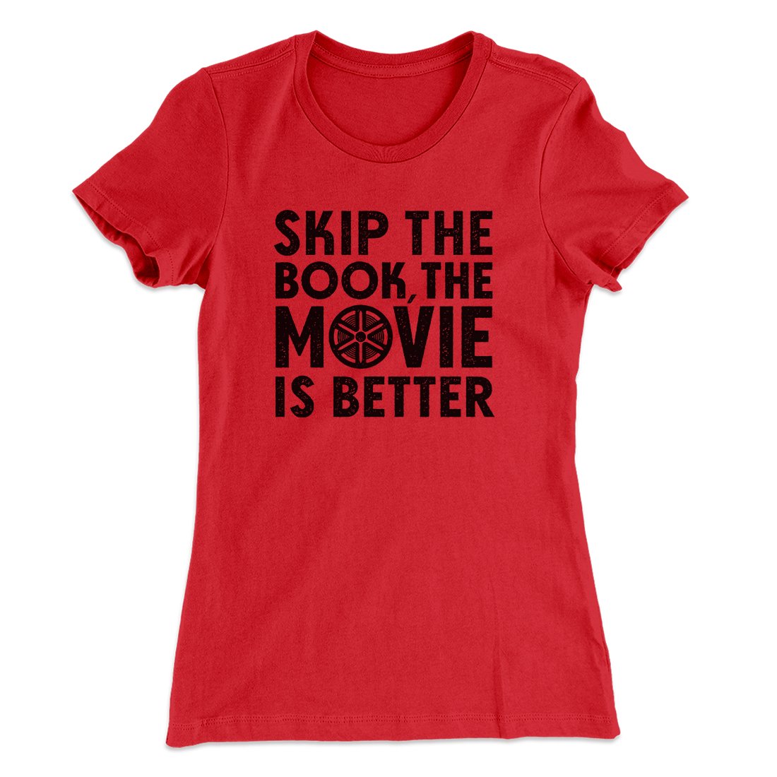 Skip The Book Funny Women's T-Shirt