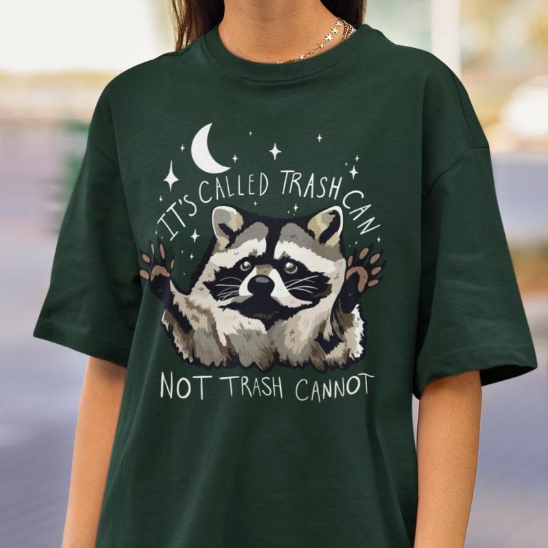 Raccoon Shirt Funny Inspiration Tee Motivational Tshirt Gifts for Him Her Meme Humor Trash Panda Quirky Unhinged T shirt Adorable Work Gift
