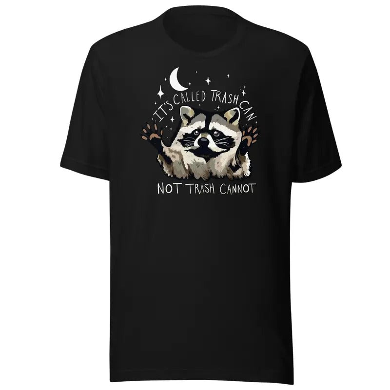 Raccoon Shirt Funny Inspiration Tshirt - Motivational Tshirt Gifts for Him Her