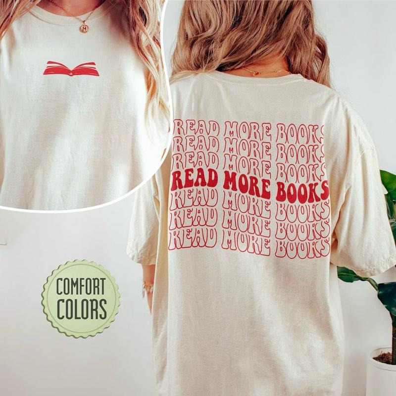 Read More Books Shirt, Book Lover Shirt, Book Shirts, Funny Reading Tee, Booktok Sweatshirt, Bookish Shirt, Book Nerd Tshirt, Librarian Shirt