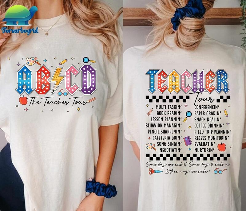 Retro The Teacher Tour Shirt Abcd Teacher Tour Shirt Back To School Shirt End Of Year Shirt Teacher Life Gifts Kindergarten Teacher Latarshia Grant