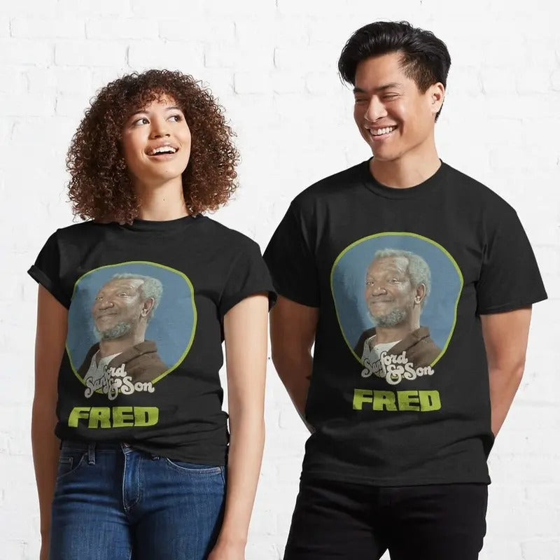 Sanford & Son Fred Sanford Classic T-Shirt  T-shirt, sweater and Hoodie