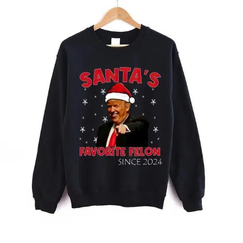 Santa's Fav Felon Since 2024 Sweatshirt, Best Gift For Men Women Classic Cotton Sweaters