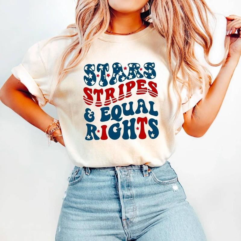 Stars Stripes And Equal Rights Shirt, Retro 4th Of July T-shirt, Liberal American Tee, Patriotic Women Shirt, Feminist American T-Shirt