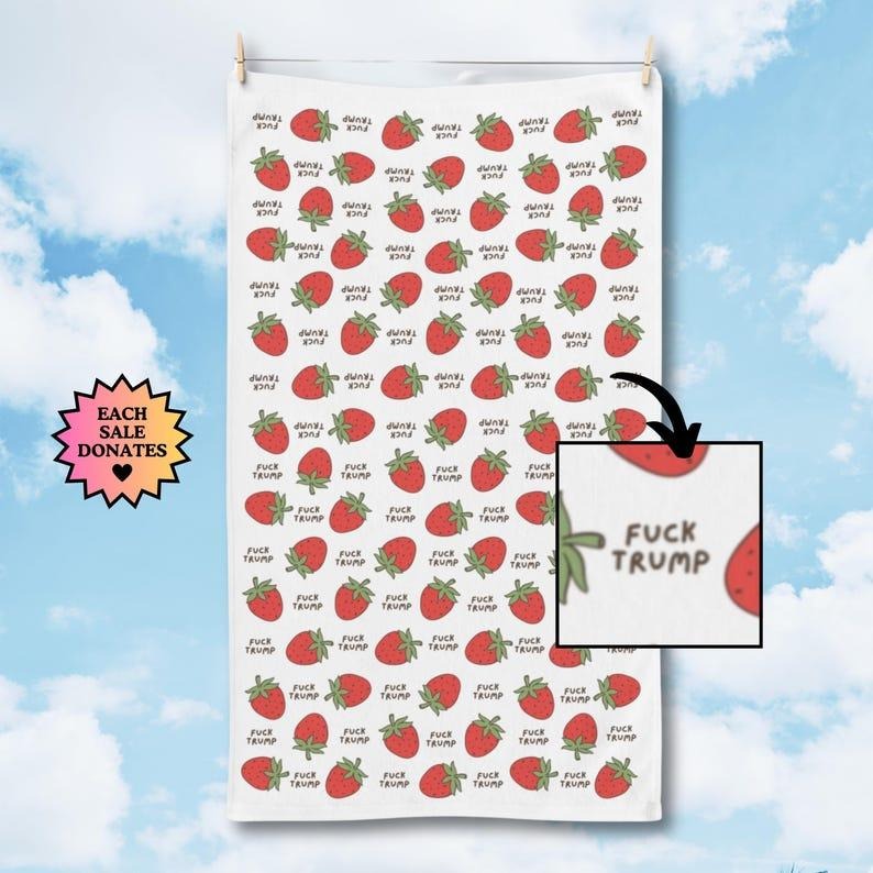 Subtle F*ck Trump Hand Towel, Funny Political Home Decor, Strawberry Kitchen Towel, Berry Home Accessory, Sarcastic Liberal Gift, FDT Towel