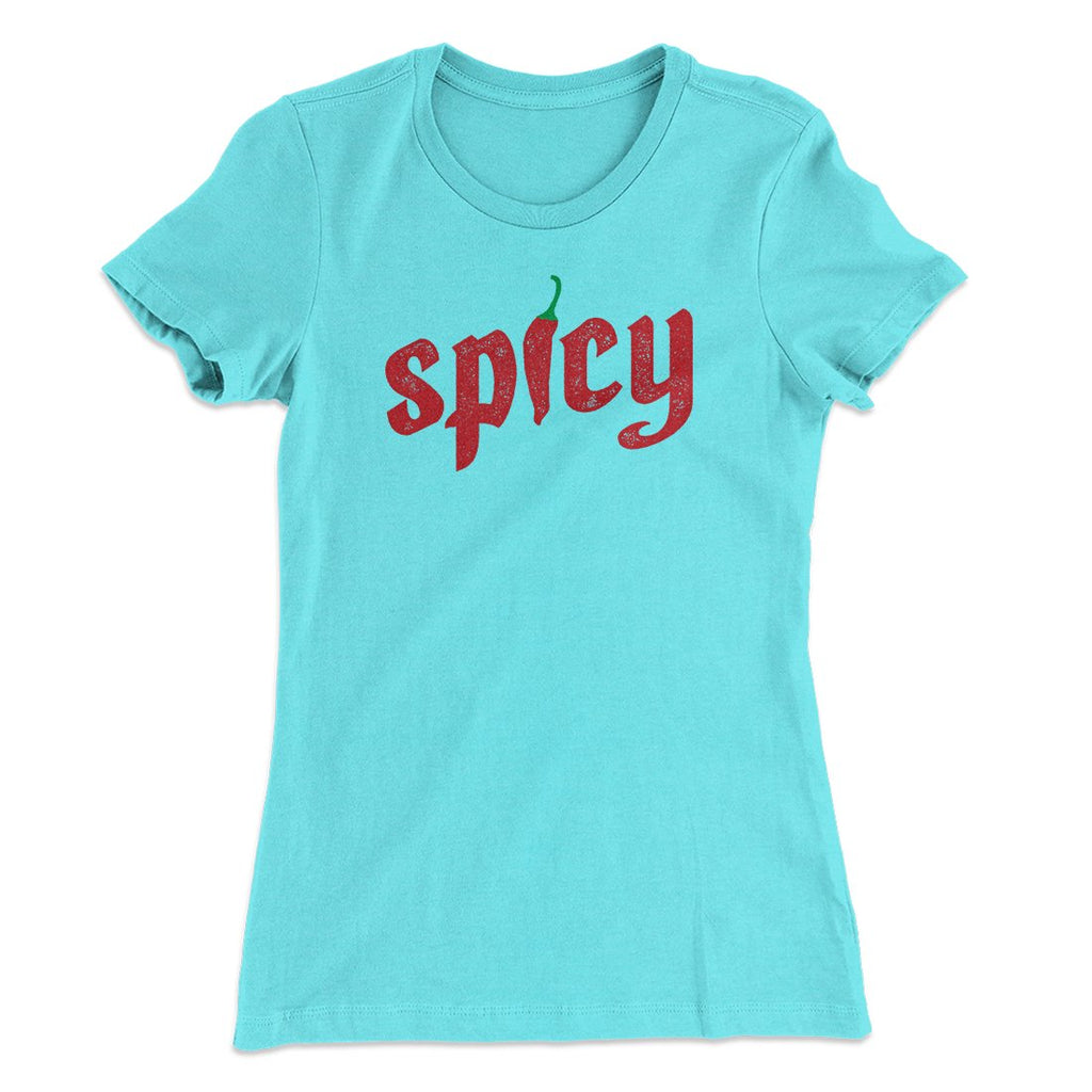 Spicy Funny Women's T-Shirt