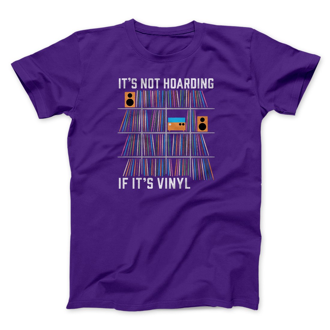 It's Not Hoarding If It's Vinyl Funny Men/Unisex T-Shirt