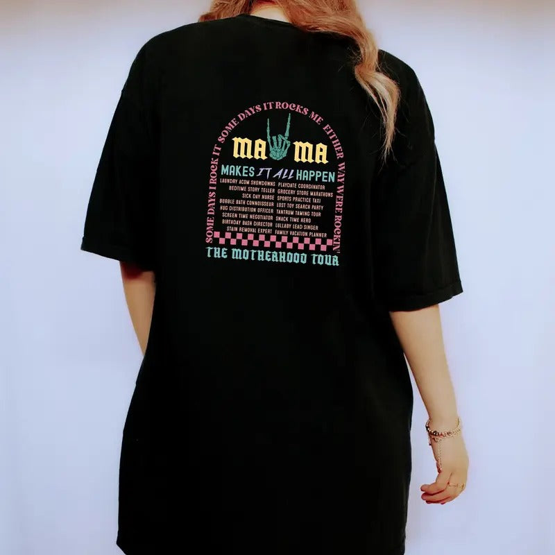 The Motherhood Tour T-Shirt, Some Days I Rock It T Shirt