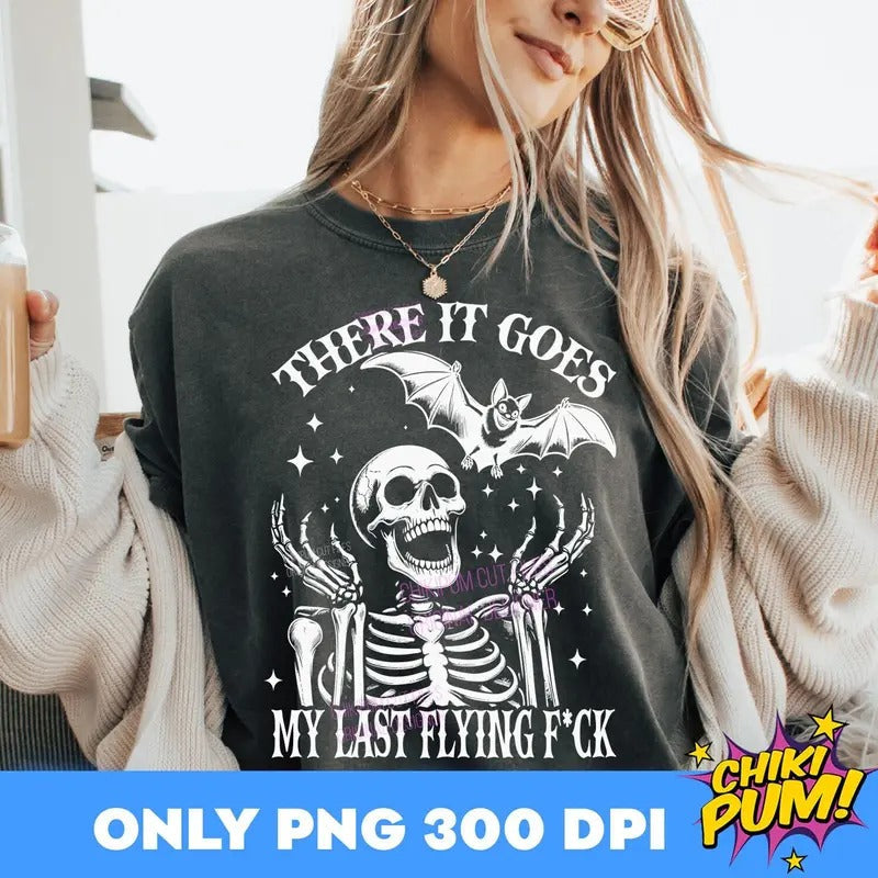 There It Goes My Last Flying Fck Halloween Funny Halloween Halloween Skeleton Funny Skeleton Shirt Design