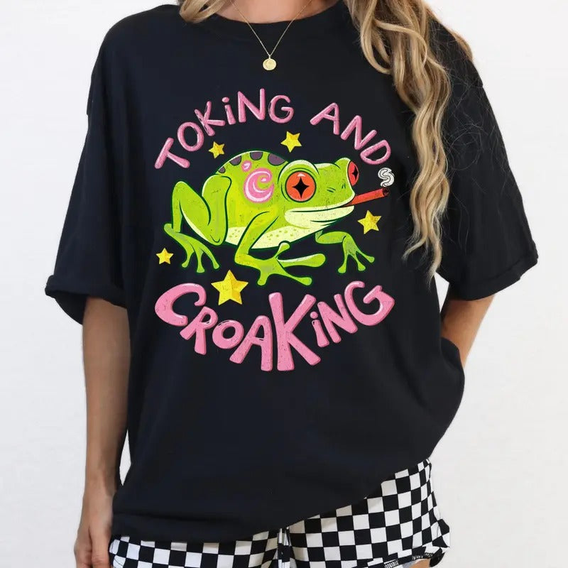 Toking And Croaking Shirt Adult Humor Tshirt Funny Frog T-shirt Sassy Tee  Stoned 420 Toad  Smoke