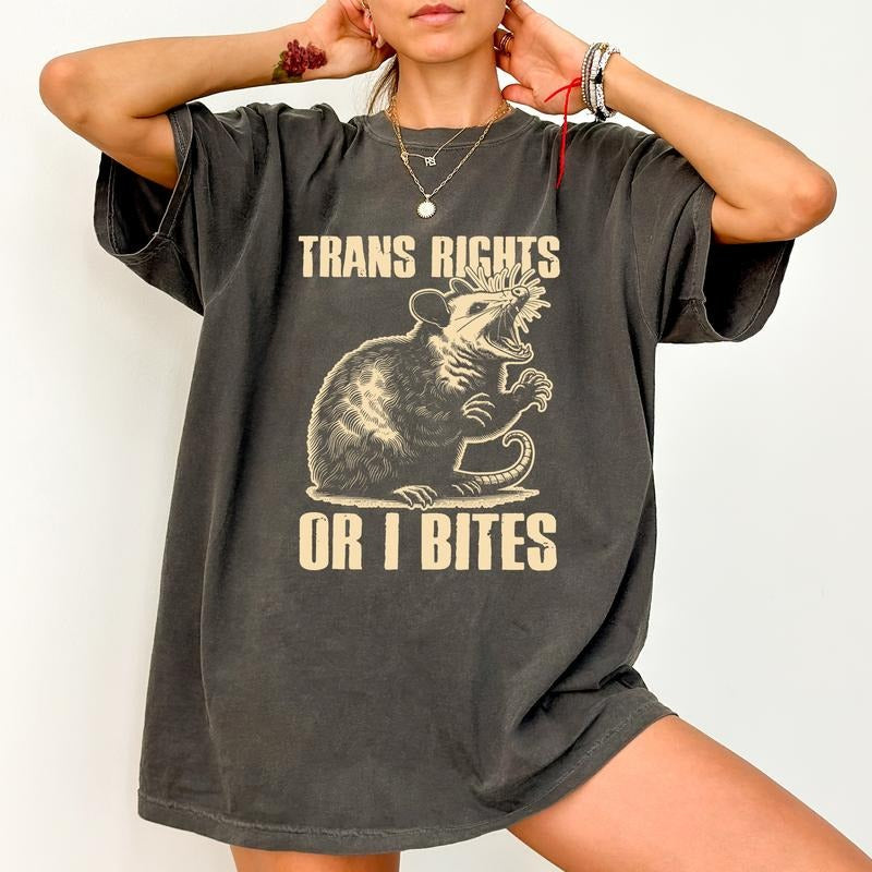 Trans Rights Comfort Colors Shirt, Or I Bites Graphic Tee, Feminist Unhinged Tees, Sarcastic Women T-shirt