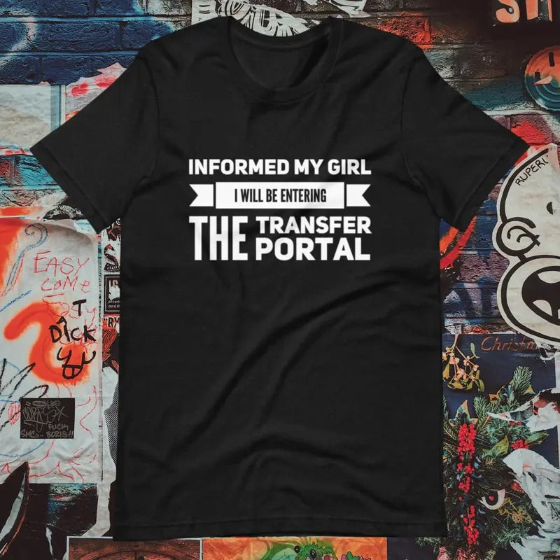 Transfer Portal Shirt Funny Sports Shirt College Football T-shirt Buckeye Gear Bulldog Football Gift Alabama Fan Shirt Trojan Fan Tee