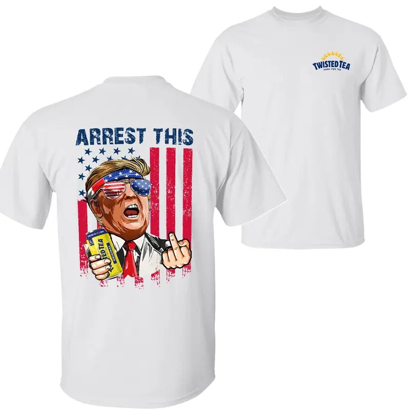 Twisted Tea Arrest This Trummp 2024 T-Shirt Sweatshirt Hoodie, Twisted Tea Shirt, Trummp 2024 Shirt, 2 Sided Graphic Printed Unisex Classic Comfort Cotton T-Shirts in all Sizes all Colors for Women and for Men