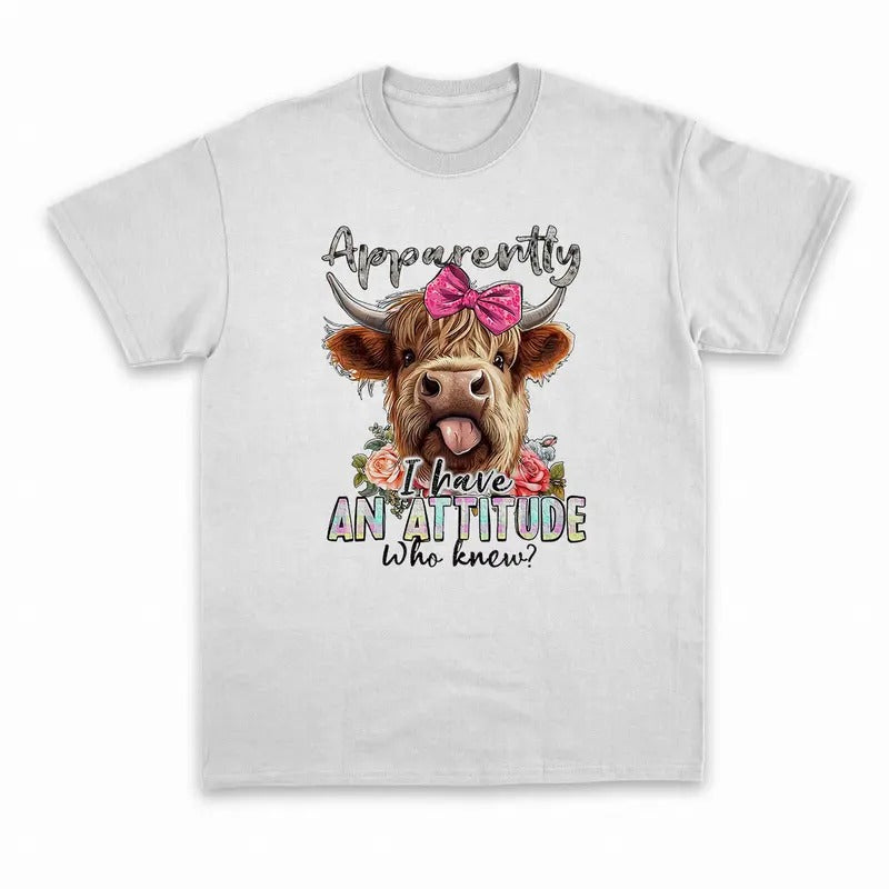 Unisex  i have an attitude who new funny shirt, Highland cow T-Shirt  , Sweatshirt  and Hoodie