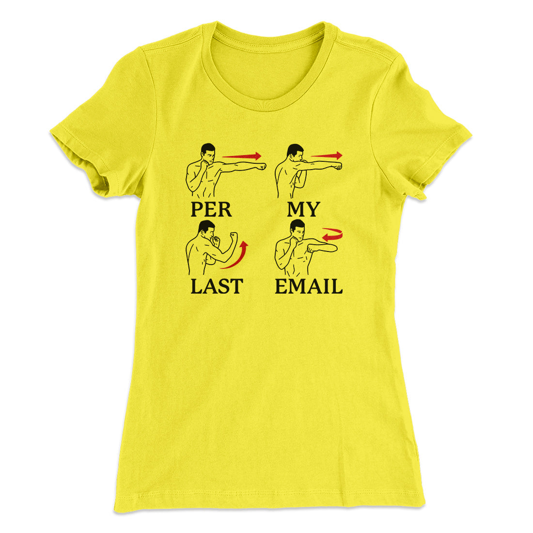 Per My Last Email Funny Women's T-Shirt