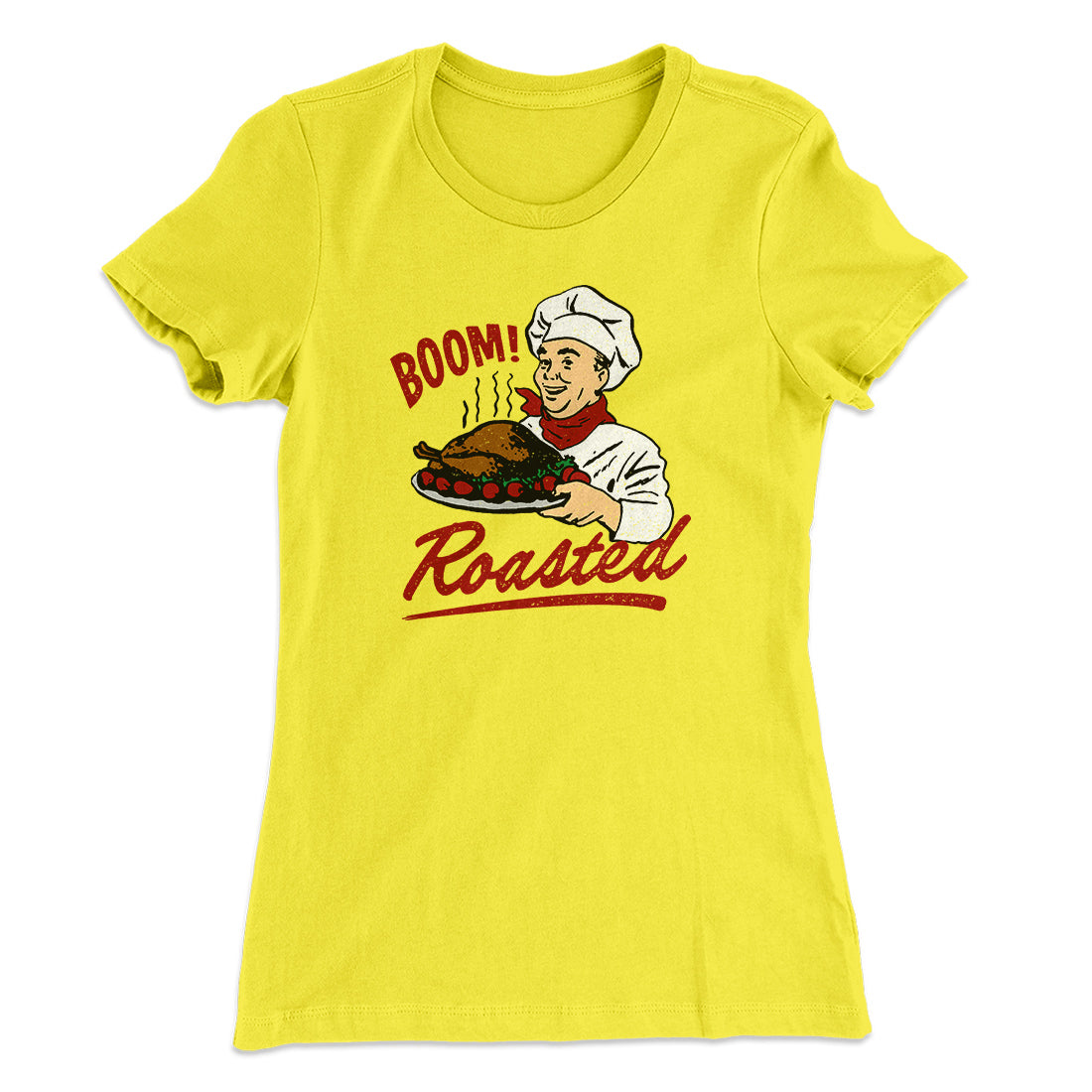 Boom Roasted Funny Thanksgiving Women's T-Shirt