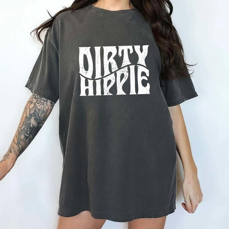 Vintage Dirty Hippie Comfort Colors Shirt, Boho Rustic Unhinged Tees, Hippie 70s Tee, Retro Inspired Oversized Graphic Tee, Vintage Women Outfits