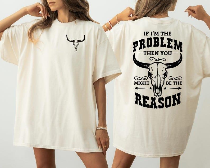 Vintage If I'm The Problem Bull Skull 2-Sided Shirt, Wallen Country Music Concert 2025, Tour Edition Fan Gift Graphic Shirt