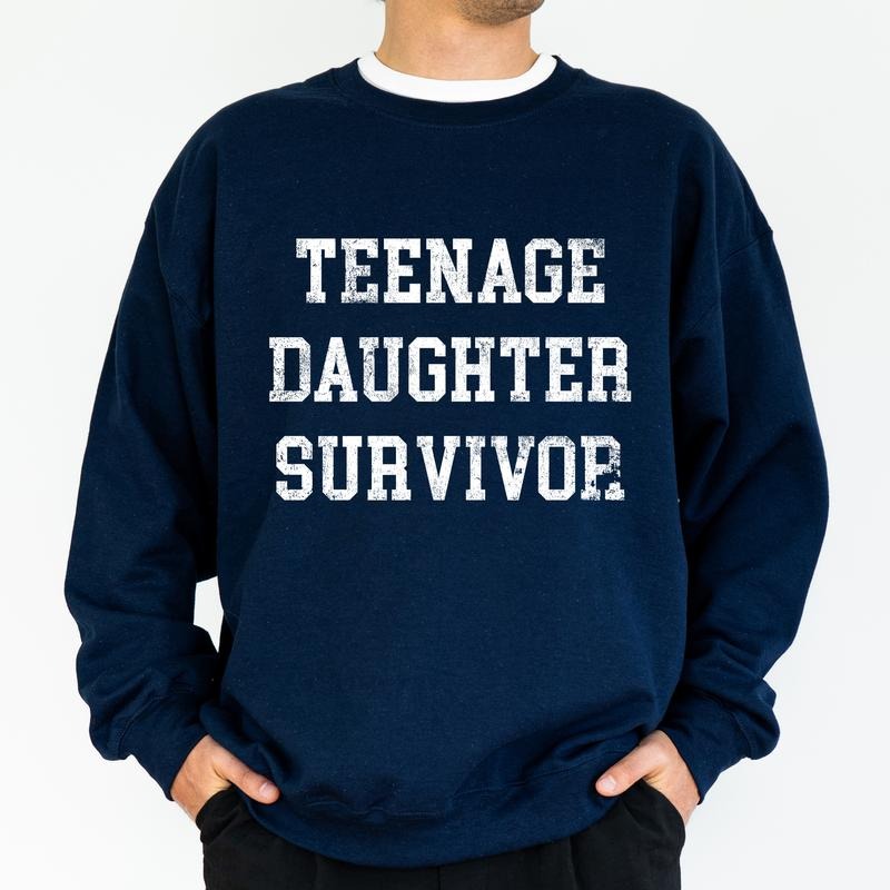 Vintage Teenage Daughter Survivor Sweatshirt, Retro Funny Girl Dad Crewneck, Funny Long Sleeved Pullover, Sarcastic Daddy Sweater, Funny Gift For Dad