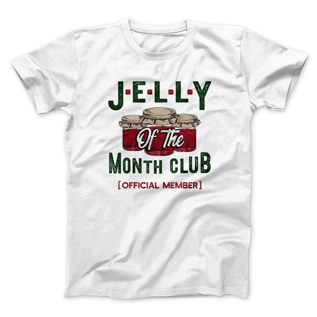 Jelly of the Month Club Funny Movie Men/Unisex T-Shirt