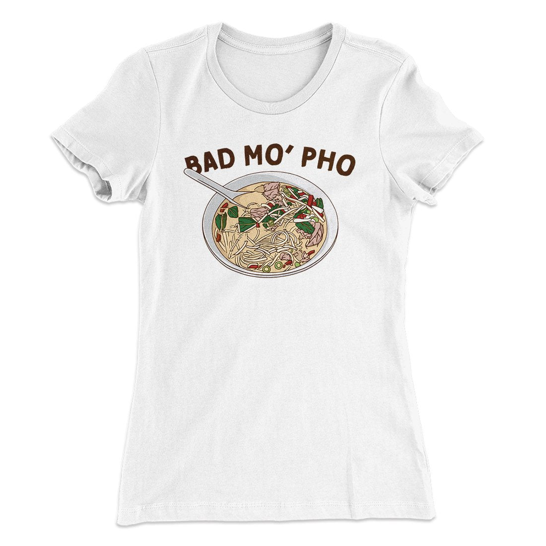 Bad Mo Pho Funny Women's T-Shirt