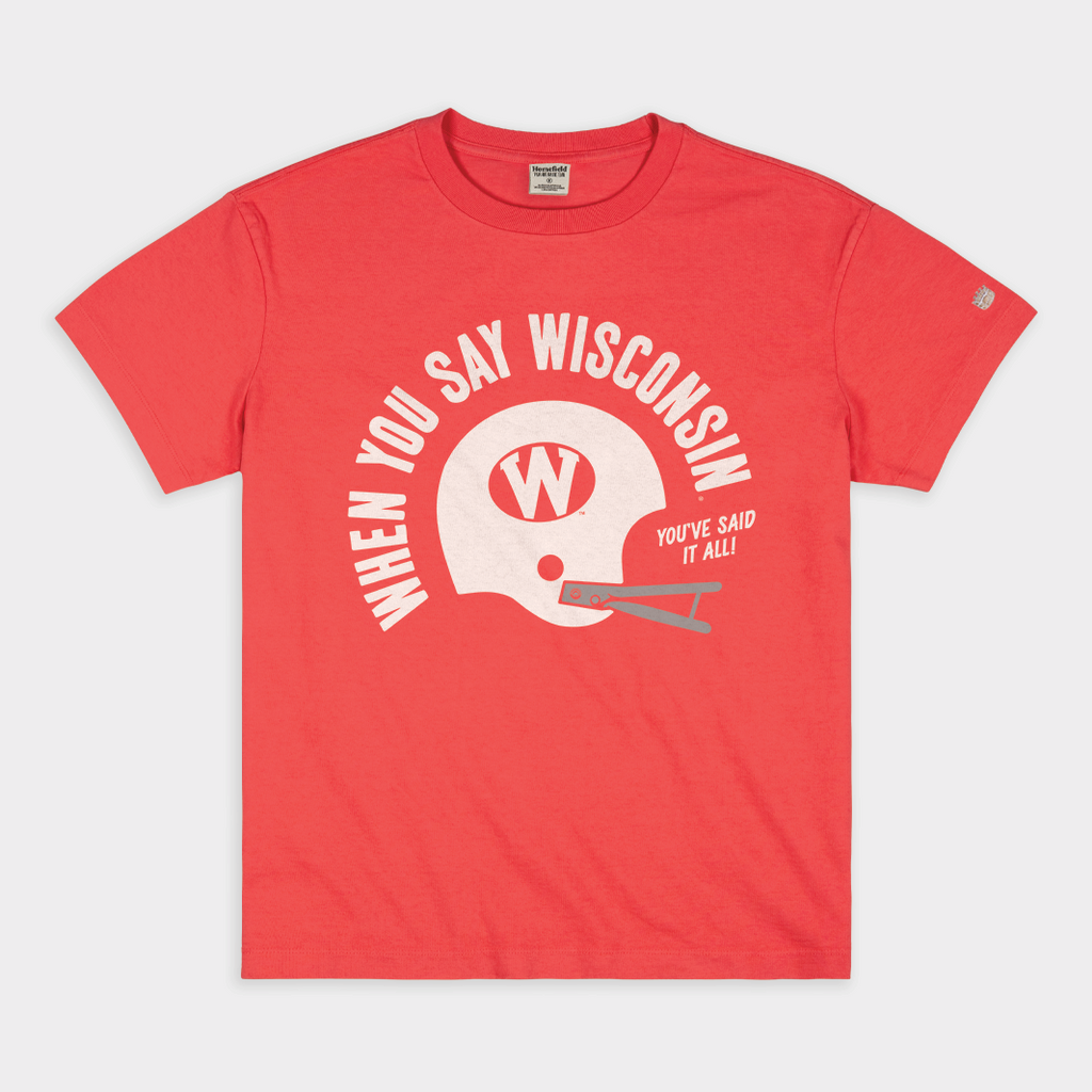 When You Say Wisconsin Vintage Heavyweight Tee Style001