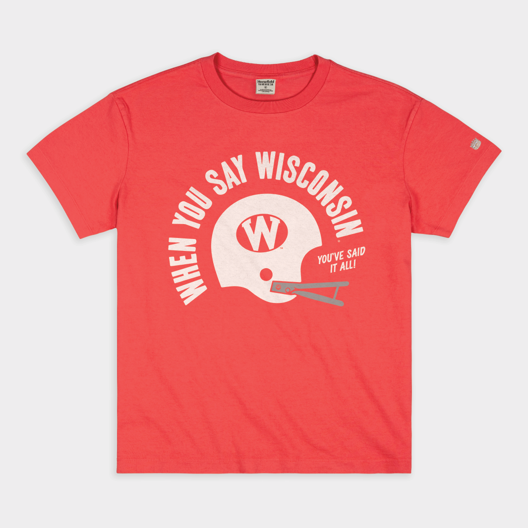 When You Say Wisconsin Vintage Heavyweight Tee Style001