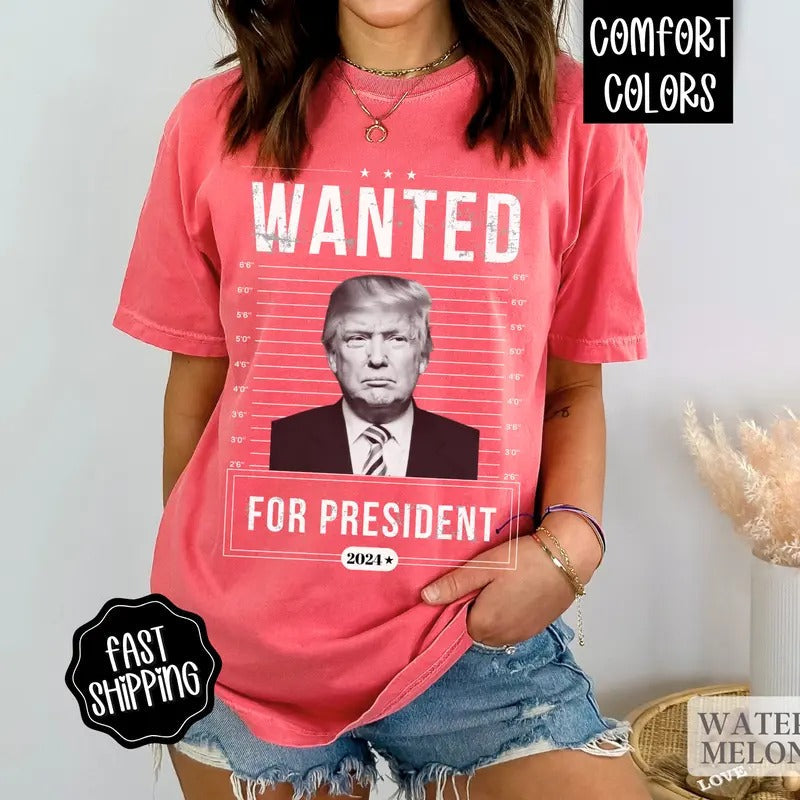 Wanted for President Trump shirt,  Funny Election Shirt, Trump for President 2024, Womens Trump Shirt, President Shirt 2024 Trump