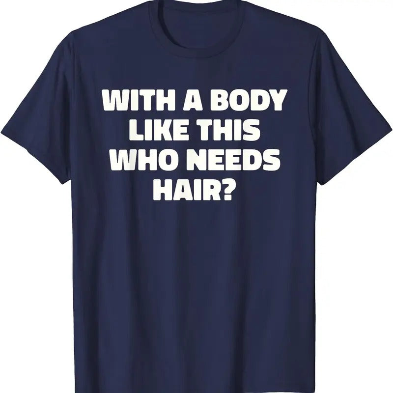 With A Body Like This Who Needs Hair Funny Balding Dad Bod T-Shirt Sweatshirt, Hoodie, Comfort Colors