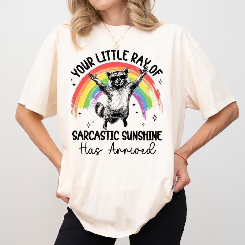 Your Little Ray of Sarcastic Sunshine Has Arrived Comfort Colors Shirt, Funny Raccoon T-shirt, Meme Graphic Tee, Funny Gift For Her