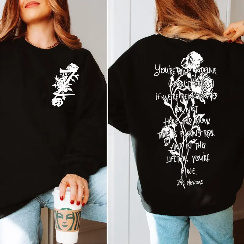 Zade Meadows Sweatshirt, Hunting Adeline Hoodie,  You're Mine, I'm Obsessed, Addicted and Make You Mine Shirt, Dark Romance Reader Trendy Unisex Soft Comfort Crewneck Pullover Long Sleeves Graphic Fabric Sweater
