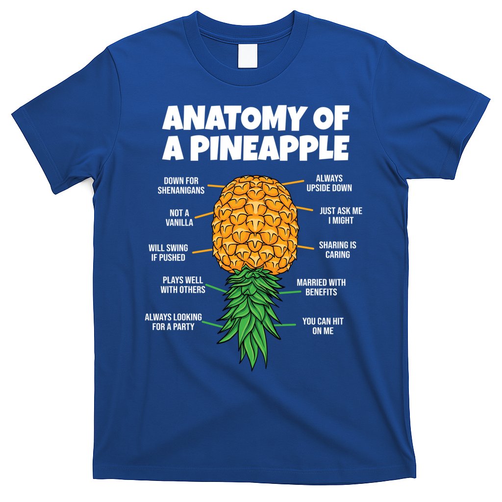 Anatomy Of A Pineapple Swinger Funny Upside Down Pineapple Great Gift T-Shirt