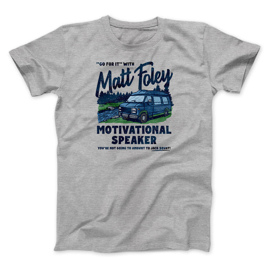 Matt Foley Motivational Speaker Funny Movie Men/Unisex T-Shirt Style001
