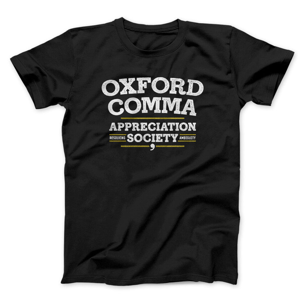 Oxford Comma Appreciation Society Funny Men/Unisex T-Shirt