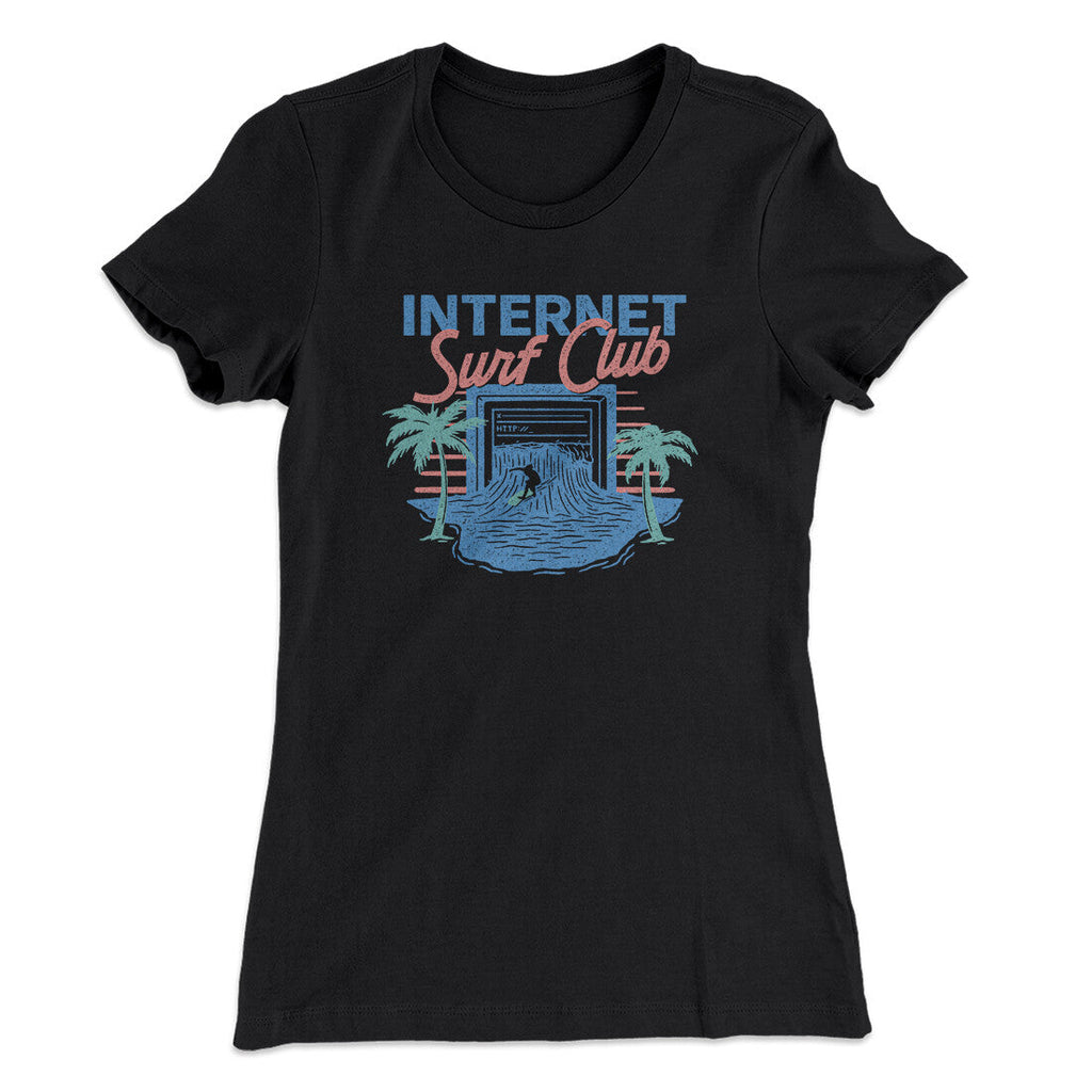 Internet Surf Club Funny Women's T-Shirt