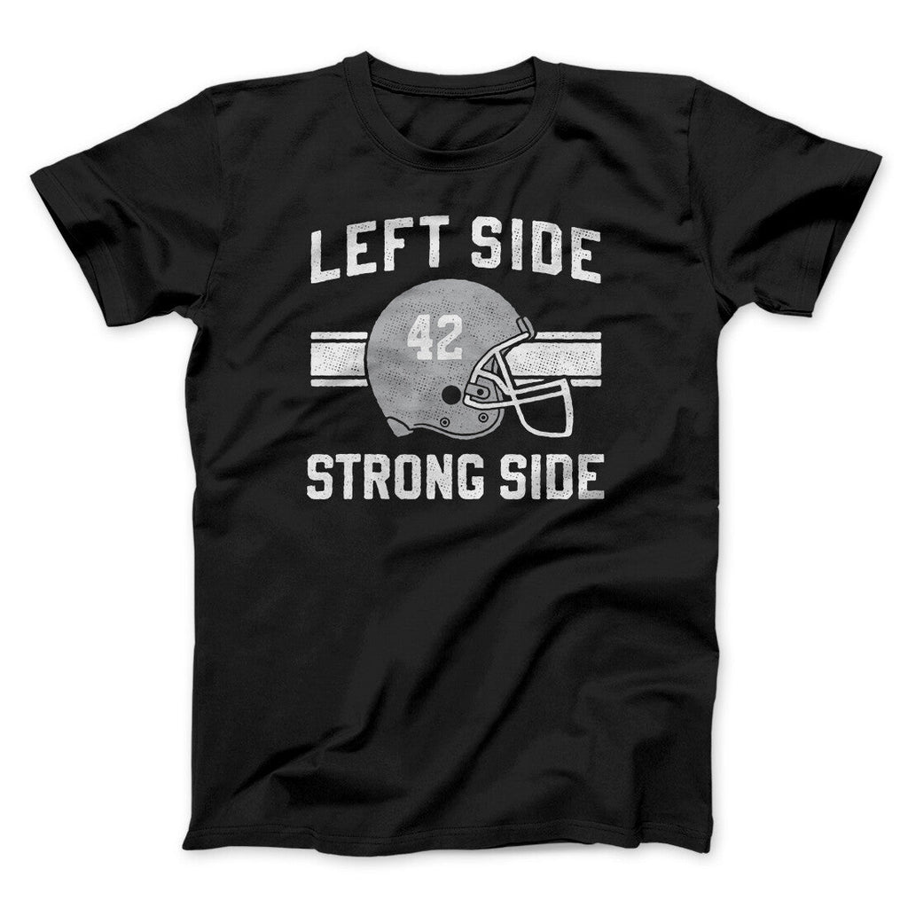Left Side Strong Side Funny Movie Men/Unisex T-Shirt