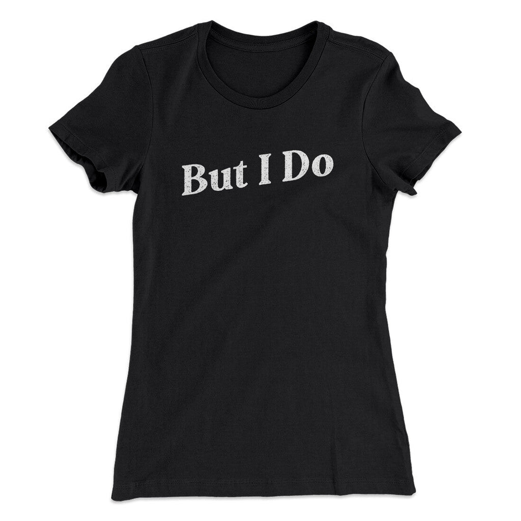 I Don't Do Matching Shirts, But I Do Funny Women's T-Shirt Style001