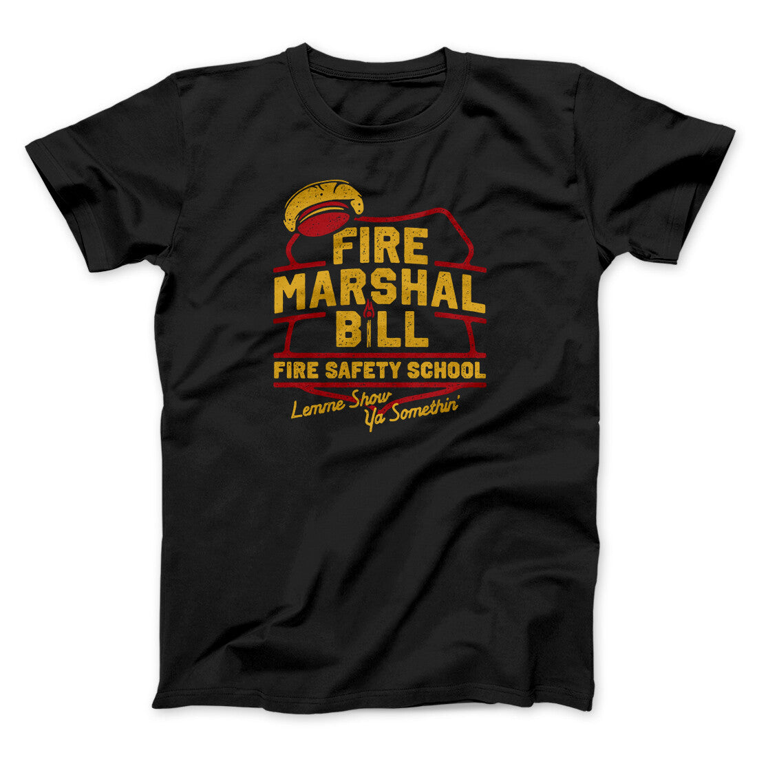 Fire Marshal Bill Fire Safety School Funny Movie Men/Unisex T-Shirt