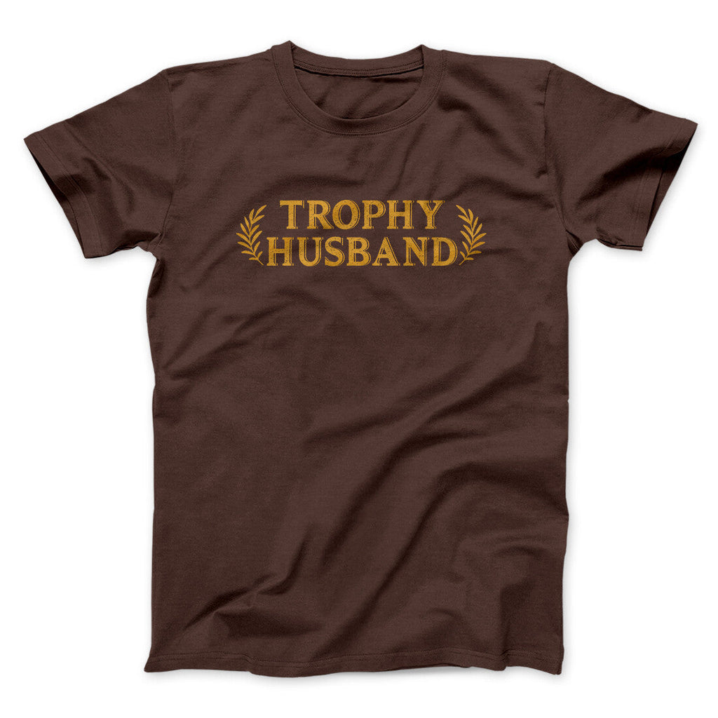 Trophy Husband Funny Men/Unisex T-Shirt