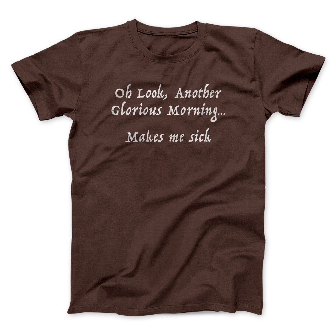 Another Glorious Morning Funny Movie Men/Unisex T-Shirt