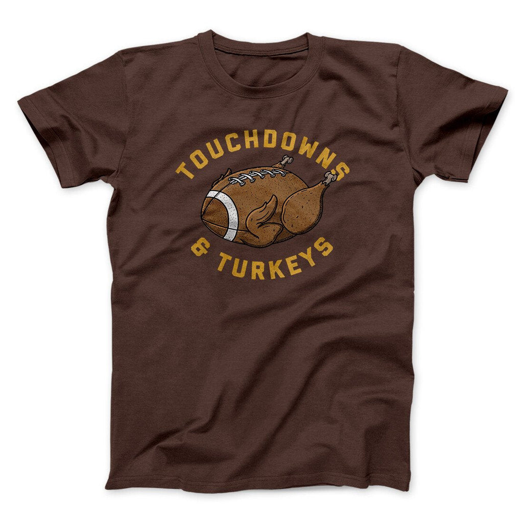 Touchdowns And Turkeys Funny Thanksgiving Men/Unisex T-Shirt