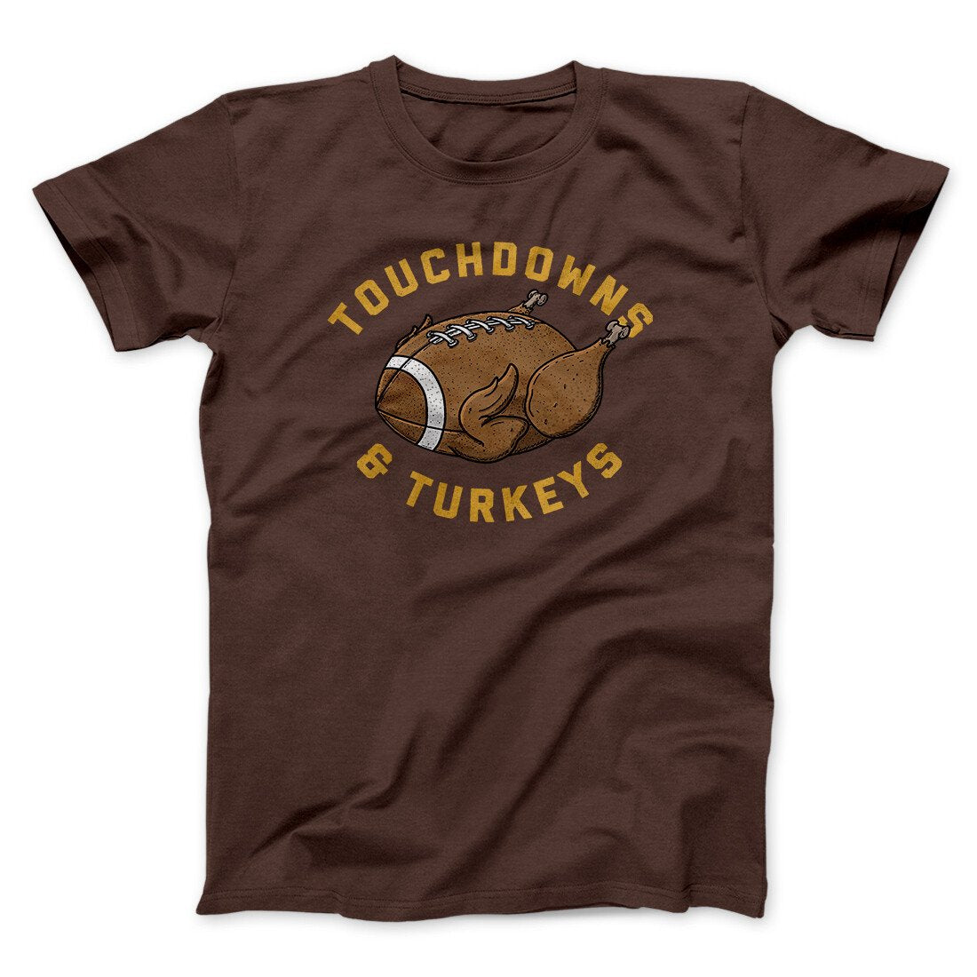 Touchdowns And Turkeys Funny Thanksgiving Men/Unisex T-Shirt