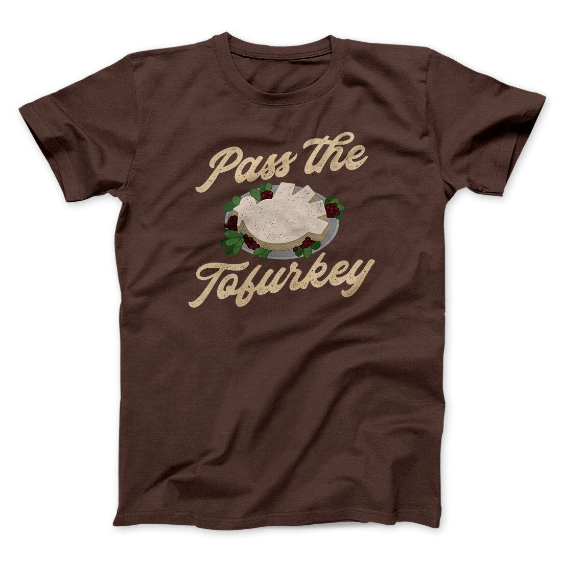 Pass The Tofurkey Funny Thanksgiving Men/Unisex T-Shirt