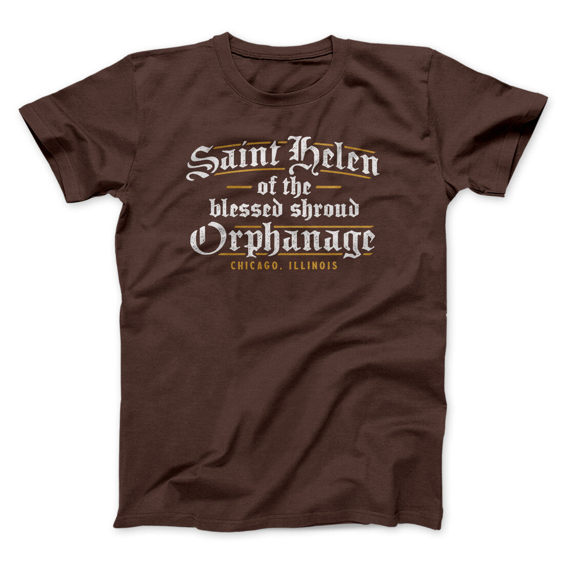 Saint Helen Of The Blessed Shroud Orphanage Funny Movie Men/Unisex T-Shirt