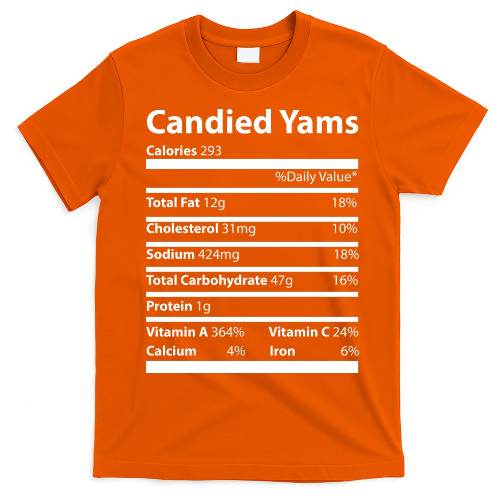 Candied Yams Nutritional Facts Funny Thanksgiving T-Shirt