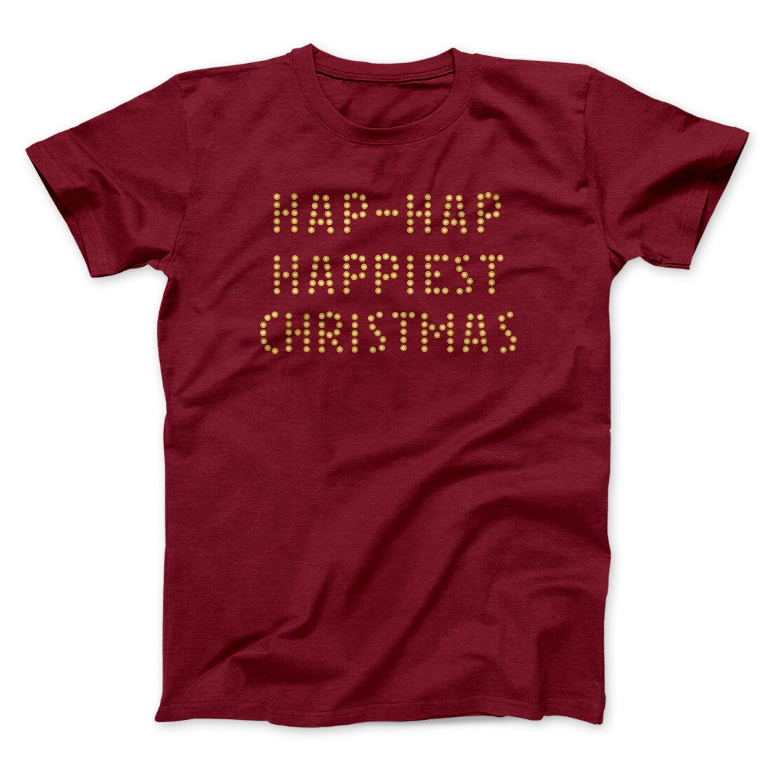 Hap-Hap Happiest Christmas Funny Movie Men/Unisex T-Shirt