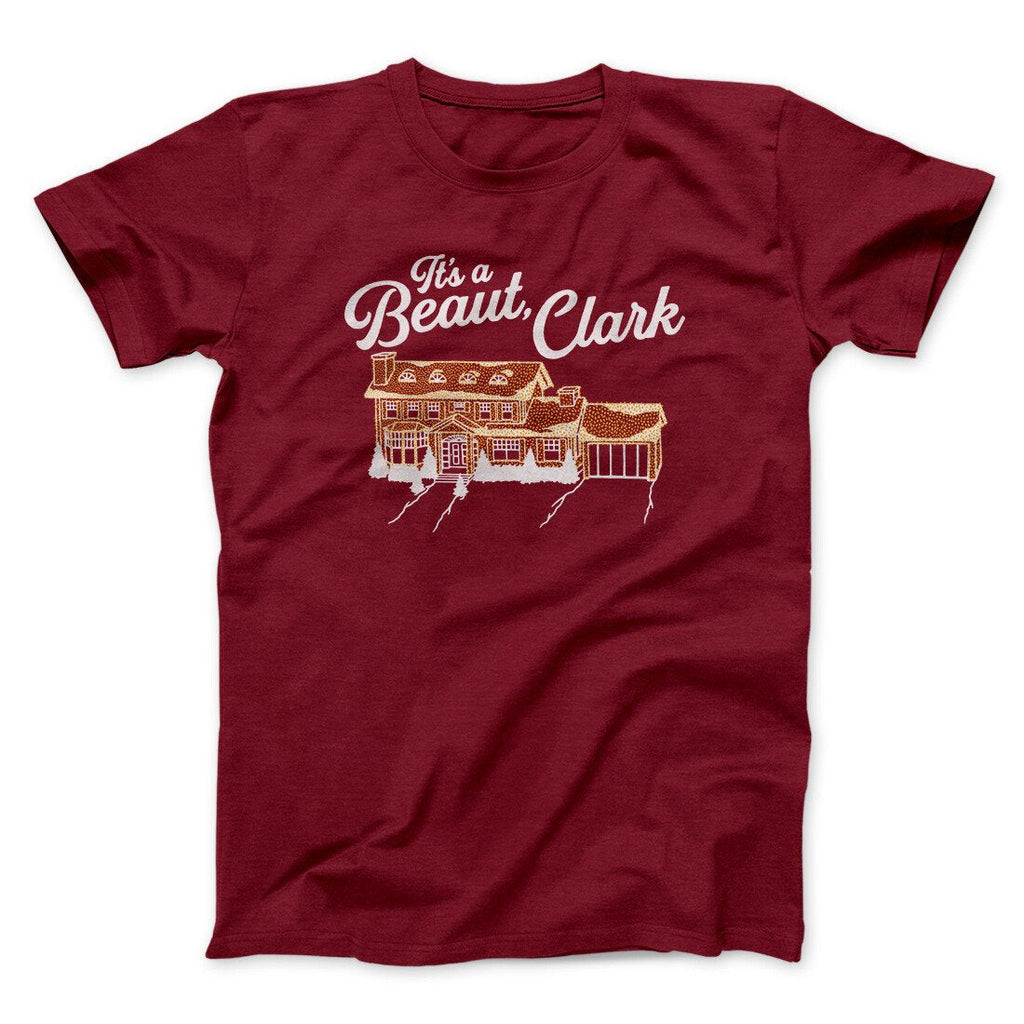 Its A Beaut Clark Funny Movie Men/Unisex T-Shirt