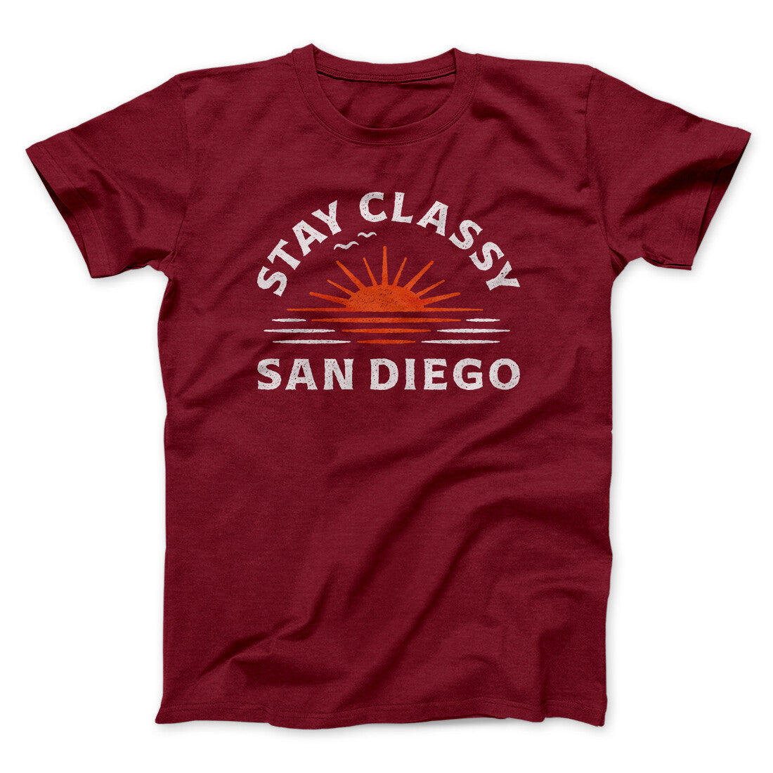 Stay Classy San Diego Funny Movie Men/Unisex T-Shirt