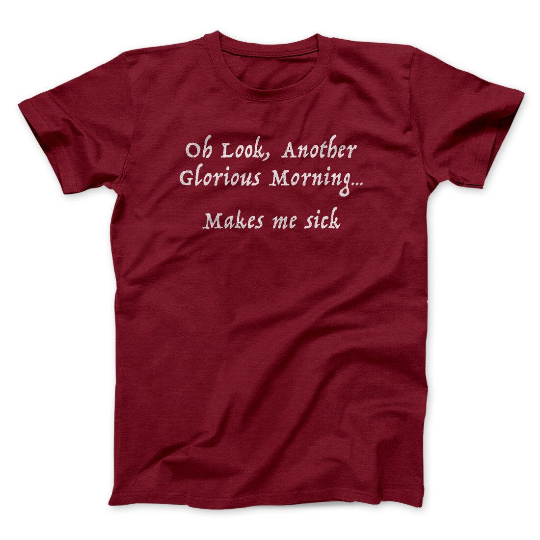 Another Glorious Morning Funny Movie Men/Unisex T-Shirt